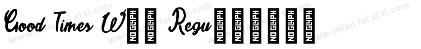 Good Times W00 Regu字体转换